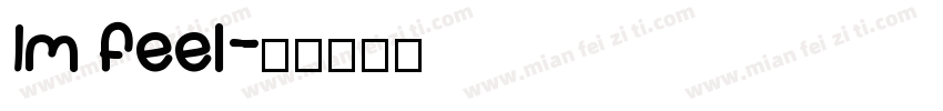 Im feel字体转换